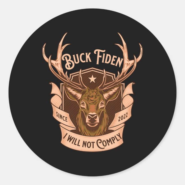 Buck Fiden ich nicht erfüllen Hirsch Runder Aufkleber (Vorderseite)