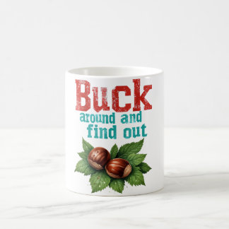 Buck herum und finde es lustig heraus Ohio Zuhause Kaffeetasse