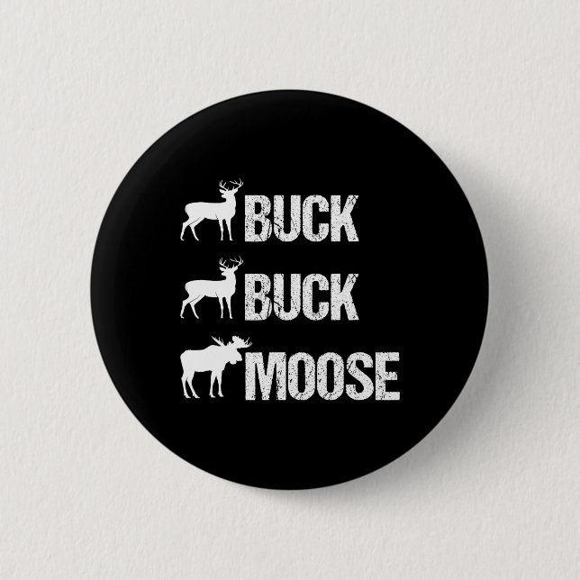 Buck Moose Funny Moose Buck Jagd Button (Vorderseite)