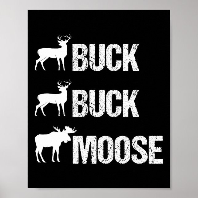 Buck Moose Funny Moose Buck Jagd Poster (Vorne)