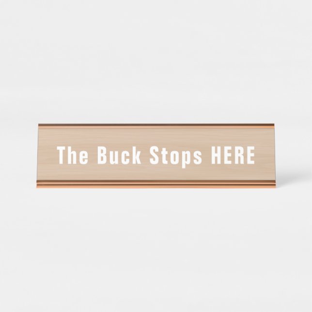 Buck Stops Here Funny Novelty Schreibtischnamensplakette (Vorderseite )