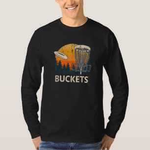 Buckets Disc Golf Sports Golfer Sport Player Fami T-Shirt