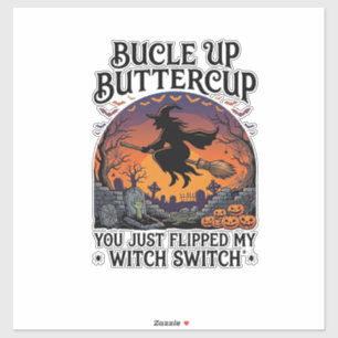 Bucle Up Buttercup Hexen Schalter Halloween Besen Aufkleber