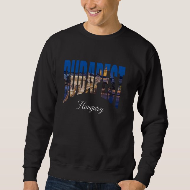 Budapest Ungarn Stadt Sweatshirt (Vorderseite)