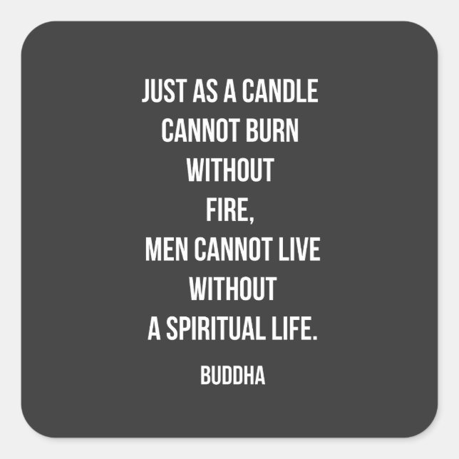 Buddha Candle Spirit Quote Quadratischer Aufkleber (Vorderseite)