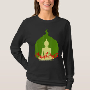 Buddha Gautama Mindfulness Peace Love Kindness M T-Shirt