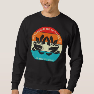 Buddha Love Kindness Retro Mindfulness Meditate Sweatshirt