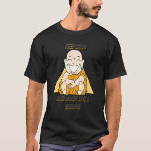 Buddha Monk Namaste Buddhismus Behielt Ruhe und Lo T-Shirt