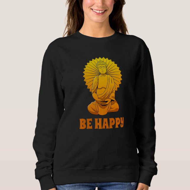 Buddha Monk Namaste Praying Pray Smile Happy Laugh Sweatshirt (Vorderseite)