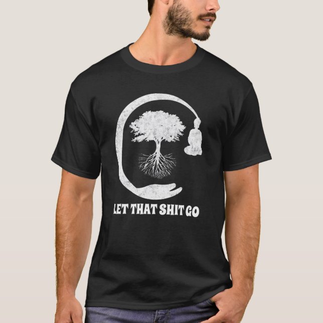 Buddha Monk Namaste Smiling Happiness Let Worries  T-Shirt (Vorderseite)