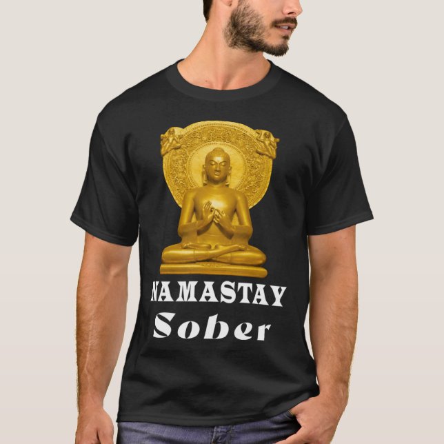Buddha Namastay Sober Alcoholic Abstinence Hope So T-Shirt (Vorderseite)