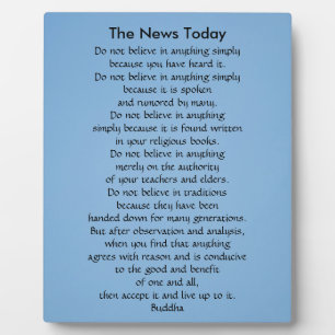 Buddha quote Do not believe News Today Fotoplatte