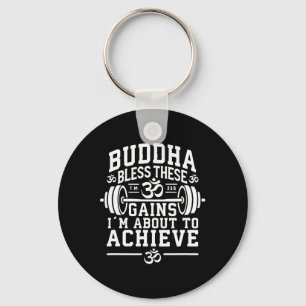 Buddha segne diese Gewinne, die ich gleich im Fitn Schlüsselanhänger