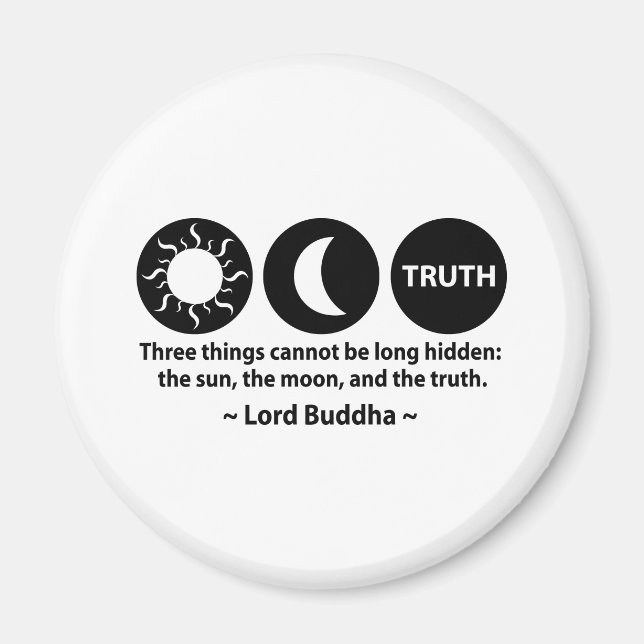 Buddha Truth Zitat Magnet (Vorne)