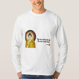 Buddha-Zitat: "Die Weise ist nicht im Himmel T-Shirt