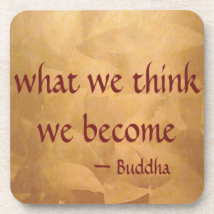 Buddha-Zitat; was wir denken zu werden Getränkeuntersetzer