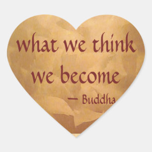 Buddha-Zitat; was wir denken zu werden Herz-Aufkleber