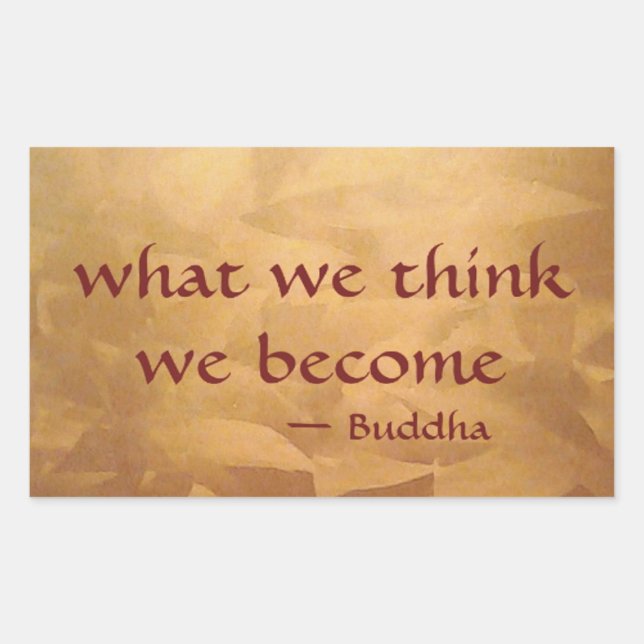Buddha-Zitat; was wir denken zu werden Rechteckiger Aufkleber (Vorderseite)