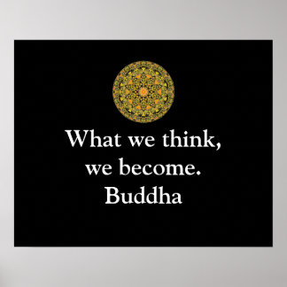 Buddha zitieren, was wir zu werden glauben poster