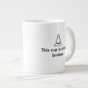 Buddhistische Tasse, die schon gebrochen ist. Jumbo-Tasse