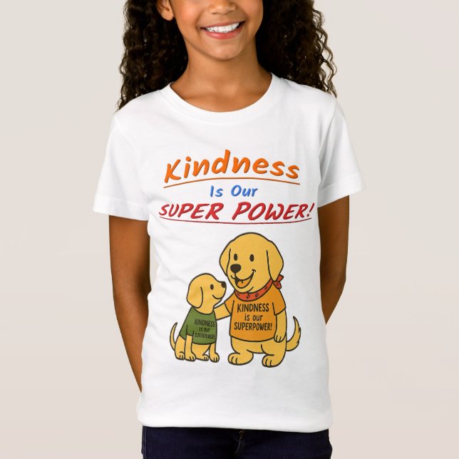 Buddy sharing "Kindness Is Our Super Power T-Shirt (Devant)