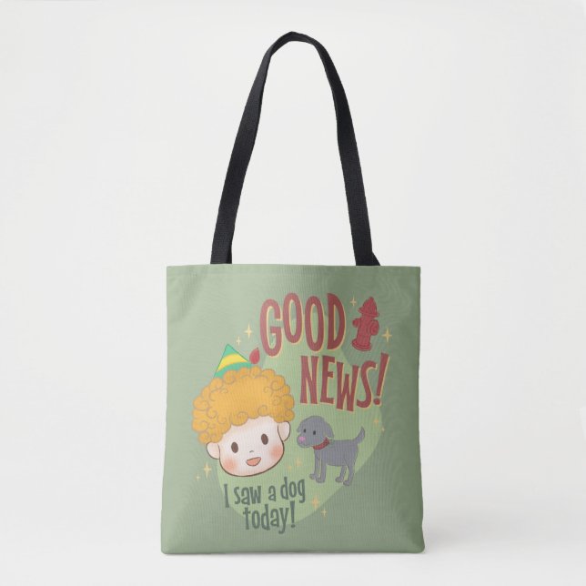 Buddy the Elf Gute Nachrichten! Ich habe heute ein Tasche (Vorderseite)