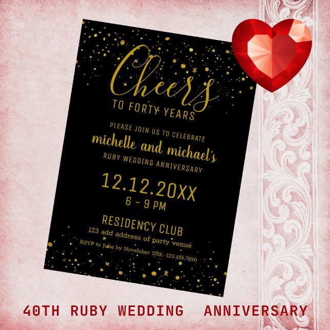 Budget 40. Ruby Wedding Anniversary Black Gold ( Ruby Wedding Anniversary - black and gold cheers to 40 years invitation to  celebrate the occasion.)