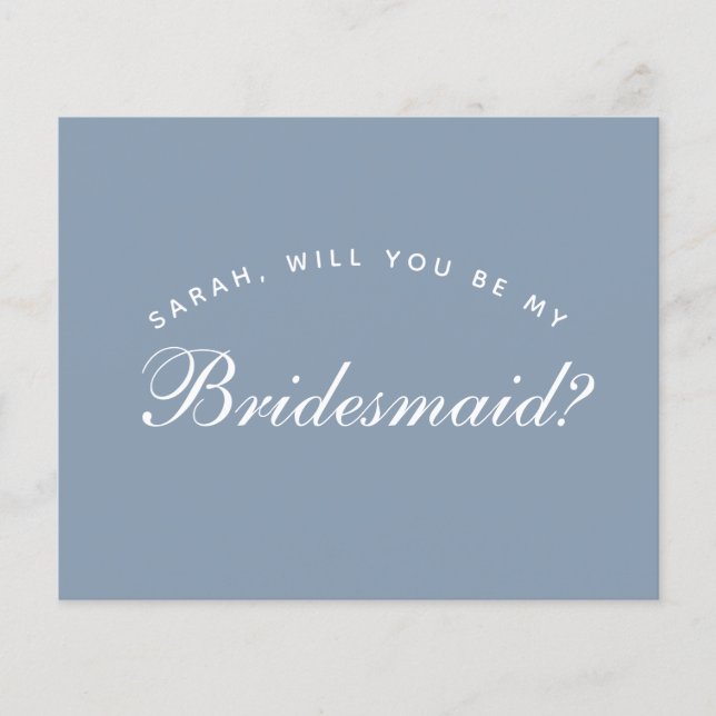 Budget Dusty Blue Calligraphy Bridesmaid Vorschlag (Vorderseite)