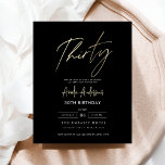 Budget Schwarz und Gold Script 30. Geburtstag<br><div class="desc">Feiern Sie 30 Stile mit einer Minimalistischen Script Black and Gold Geburtstagseinladung! Mit schlichten Schwarz- und Goldakzenten, eleganter Schriftzeichen und einem sauberen, modernen Design Set diese Einladung den Ton für ein anspruchsvolles Fest. Es ist perfekt für jeden Ort, von schicken Salons bis hin zu intimen Ansammlungen, und verbindet zeitlose Eleganz...</div>
