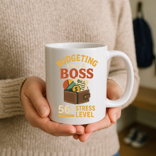Budgeting wie ein Boss 56% Stress Level Parent Kaffeetasse