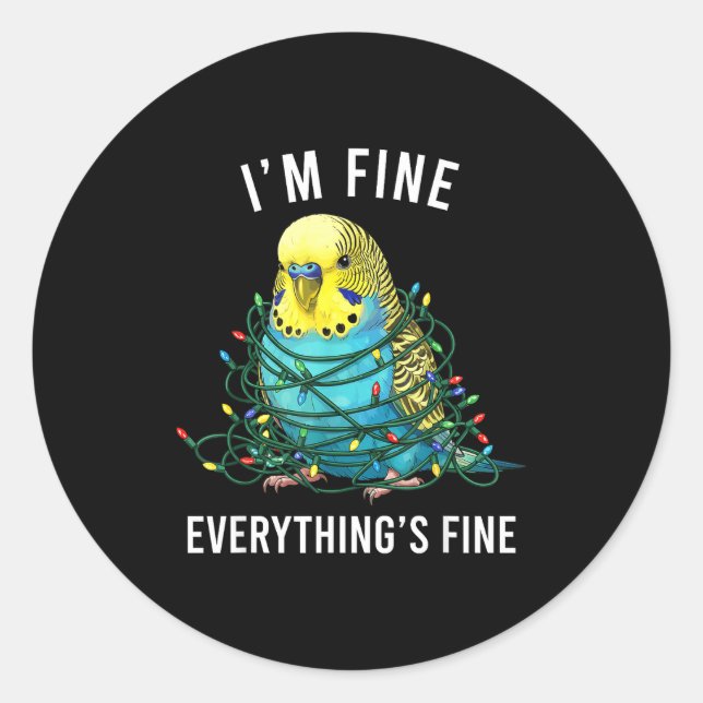 Budgie Bird Christmas I'm Fine Everything Is Fine  Runder Aufkleber (Vorderseite)