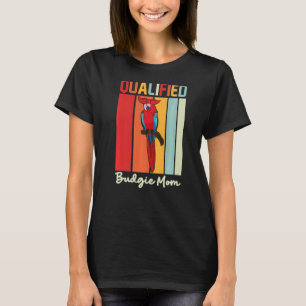 Budgie Mama Parrot Farbenfrohe Niedliche Vogelmene T-Shirt