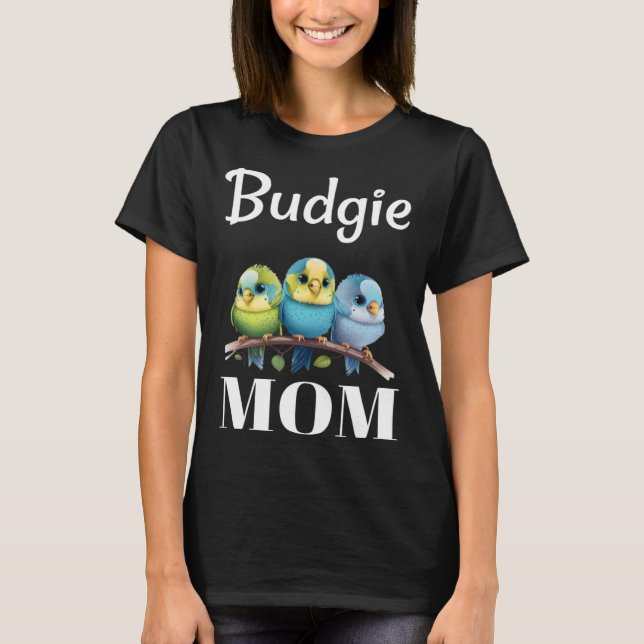 Budgie Mom Budgerigar Parakeet Bird 100 T-Shirt (Vorderseite)