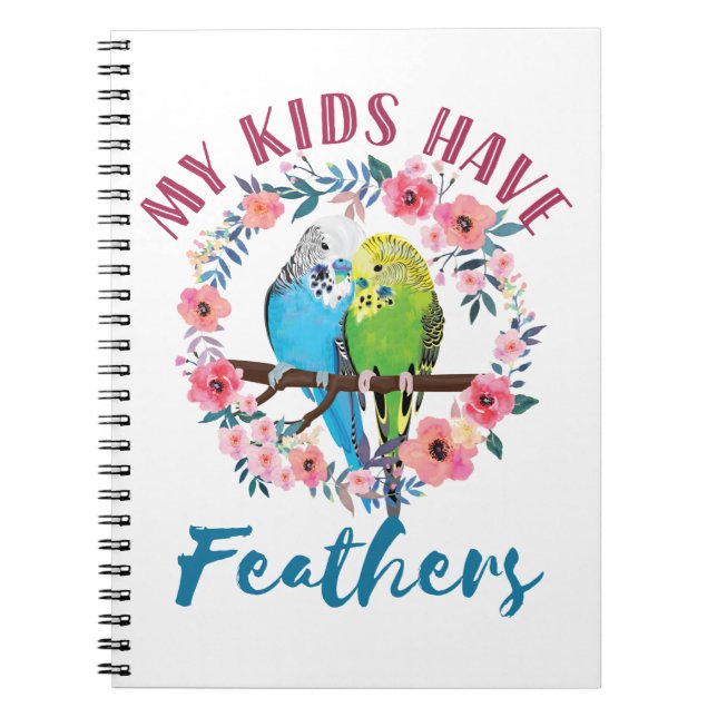 Budgie Parakeet Mama Meine Kinder haben Federn Notizblock (Vorderseite)