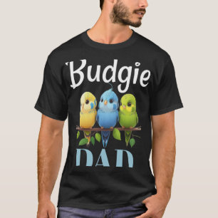 Budgie Vater Budgerigar Parakeet Bird 7 T-Shirt