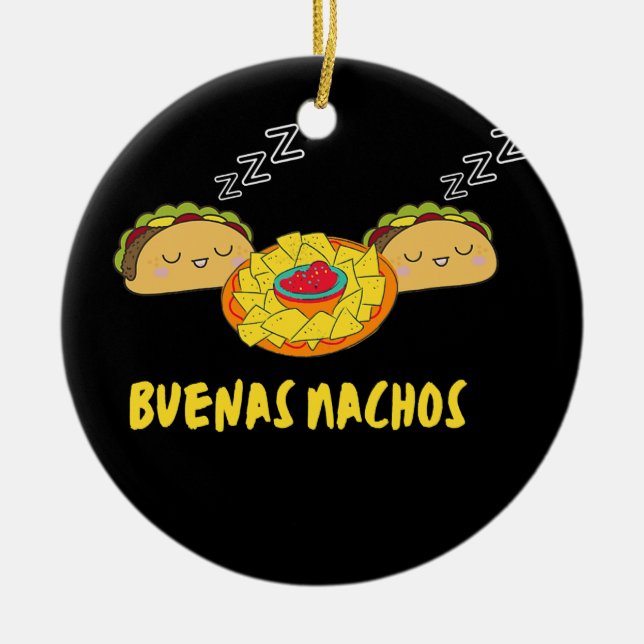 Buenas Nachos Funny Buenas Noches Taco Design Men Keramik Ornament (Vorne)