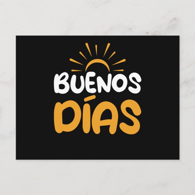 Buenos Dias Spanish Guten Morgen Postkarte (Vorderseite)