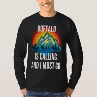 Buffalo Is Calling And I Must Go, Rainbow Moutain T-Shirt