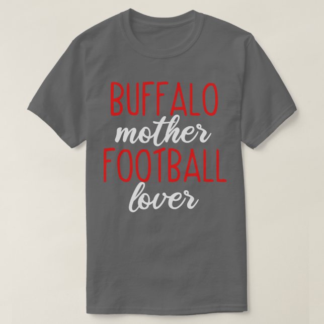 Buffalo Mama Buffalo Mutter Lover T-Shirt (Design vorne)