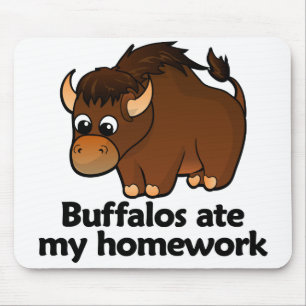 Büffel aßen meine Hausaufgaben Mousepad