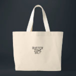 Buffer Zone Only Minimalist Jumbo Tote Bag Stoffbeutel<br><div class="desc">For the heavy-duty haul. An oversized,  durable tote bag designed for transporting the tools required for a high-output,  isolated workday.</div>