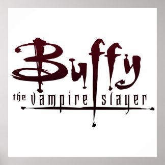 Buffy The Vampire Slayer Bloust Poster