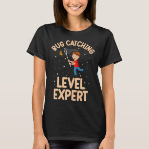 Bug Catching Level Experte Entomologist Insect Jag T-Shirt