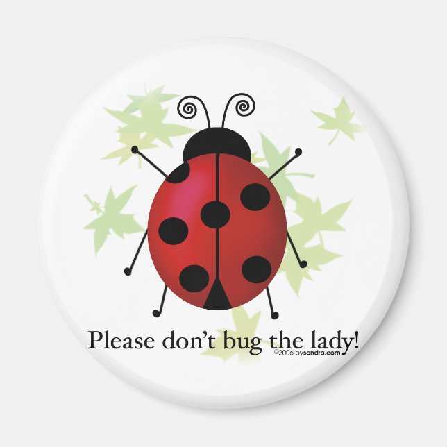 Bug die Lady nicht Magnet (Vorne)