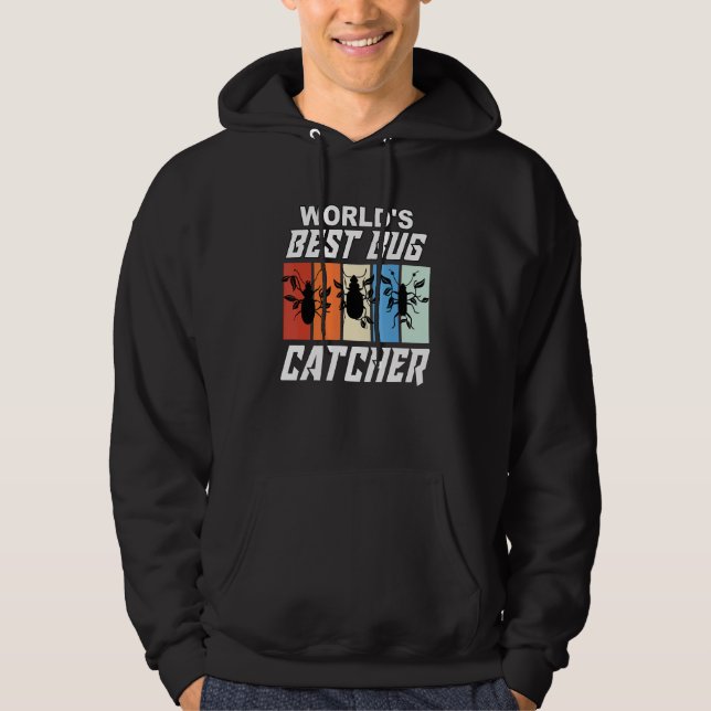 Bug Hunter Bugs, der beste Bug Catcher der Welt Hoodie (Vorderseite)