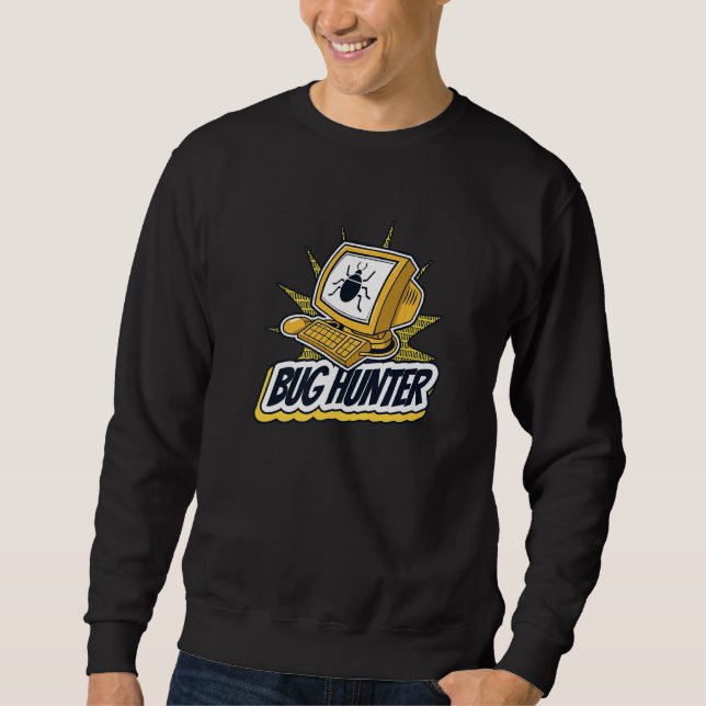 Bug Hunter Full Stack Coder Engineer Software Deve Sweatshirt (Vorderseite)