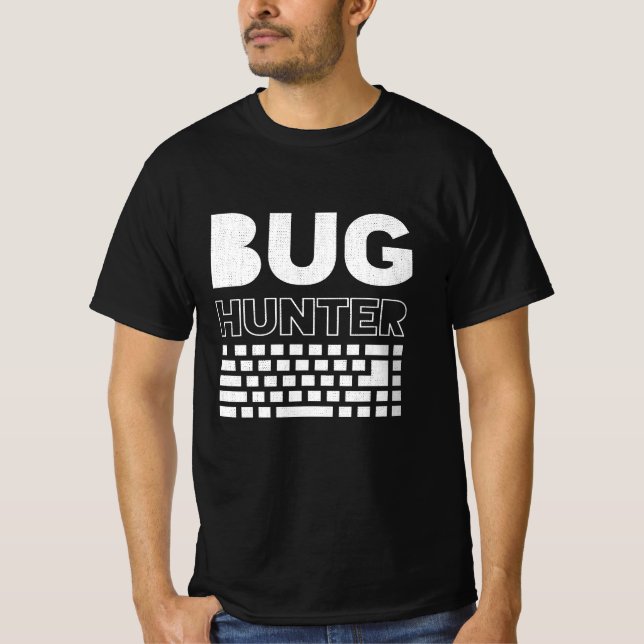BUG HUNTER Funny Programmer Tshirt I GIFT (Devant)