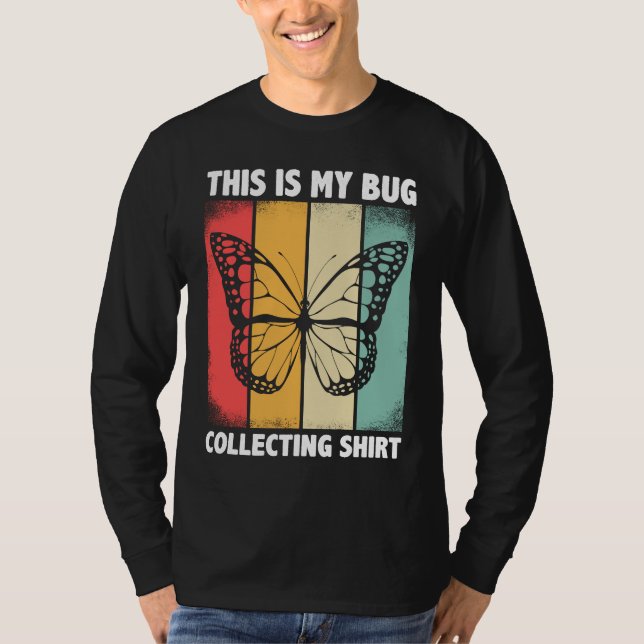 Bug  Insect Science This is My Bug Collecting Outf T-Shirt (Vorderseite)