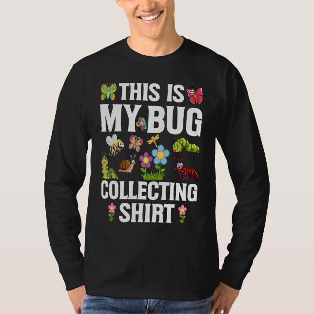 Bug  Insect Science This is My Bug Collecting Outf T-Shirt (Vorderseite)