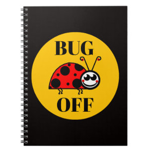 Bug Off Notizbuch Notizblock